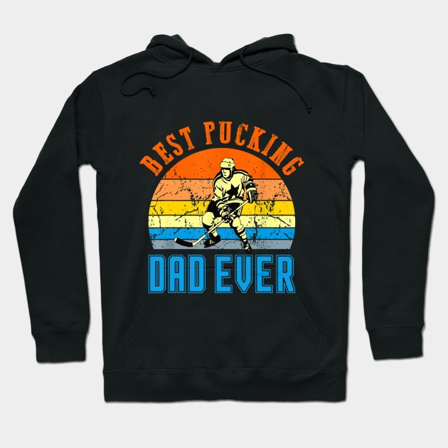 Best Pucking Dad Vintage Retro Fathers Day Gift Hoodie by vicentadarrick16372